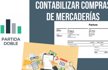 Contabilizar una factura de compra de mercaderías